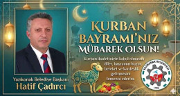 Yazıkonak Belediye Başkanı Hatif Çadırcı ‘dan Kurban Bayramı Kutlama Mesajı