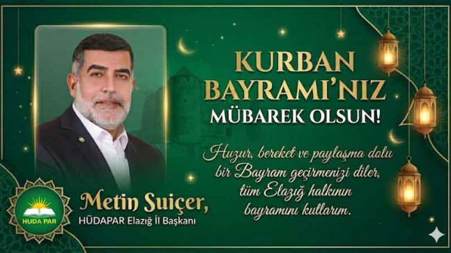 HÜDAPAR İl Başkanı Metin Suiçer’den Kurban Bayramı Kutlama Mesajı