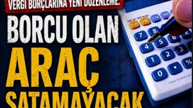 Araç Satışına Borç Engeli Geldi