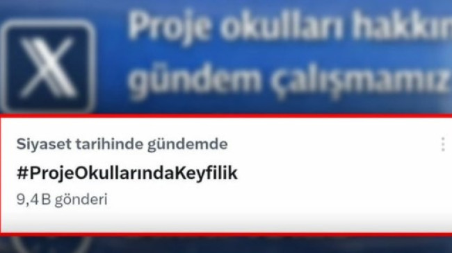 #ProjeOkullarındaKeyfilik Etiketi Türkiye Gündeminde