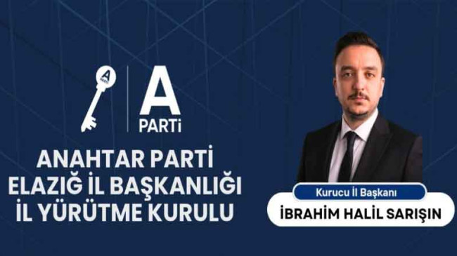Anahtar Parti Elazığ İl Yürütme Kurulu Belli Oldu