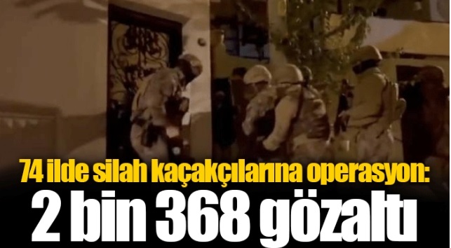 Elazığ Dahil 74 İlde Silah Kaçakçılarına Operasyon: 2 Bin 368 Gözaltı