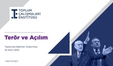 TOPLUMSAL EĞİLİMLER ARAŞTIRMASI **OLAN MHP ve CHP’YE OLDU