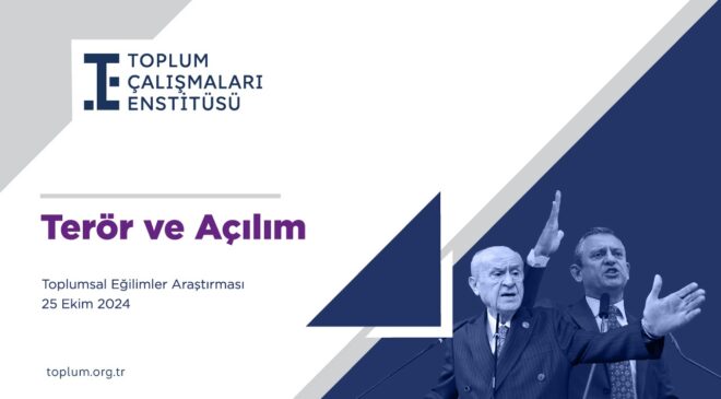 TOPLUMSAL EĞİLİMLER ARAŞTIRMASI **OLAN MHP ve CHP’YE OLDU