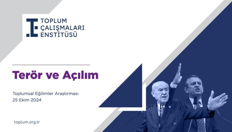 TOPLUMSAL EĞİLİMLER ARAŞTIRMASI **OLAN MHP ve CHP’YE OLDU